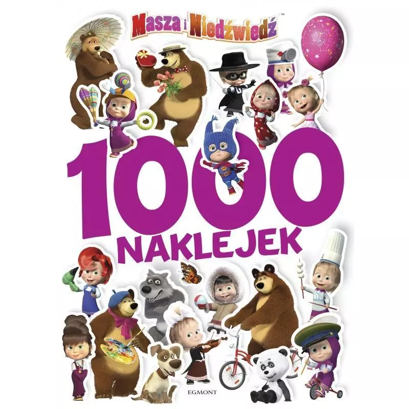 MASZA I NIEDŹWIEDŹ 1000 NAKLEJEK Klaudyna Cwynar - Egmont