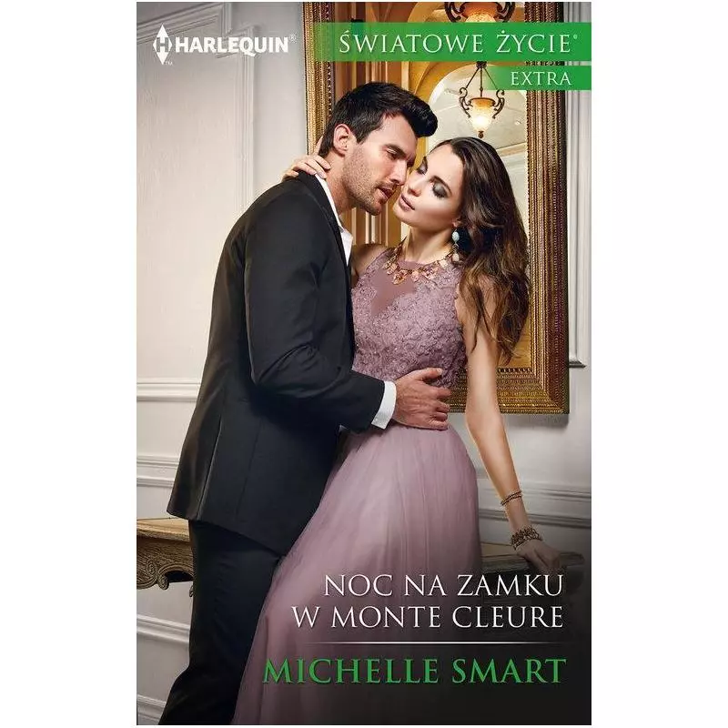 NOC NA ZAMKU W MONTE CLEURE Michelle Smart - Harlequin