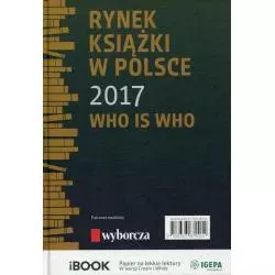 RYNEK KSIĄŻKI W POLSCE 2017 WHO IS WHO Piotr Dobrołęcki, Ewa Tenderenda-Ożóg - BIBLIOTEKA ANALIZ
