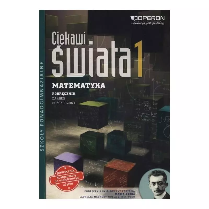 MATEMATYKA CIEKAWI ŚWIATA 1 PODRĘCZNIK ZAKRES ROZSZERZONY Henryk Pawłowski - Operon