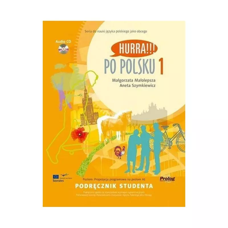 PO POLSKU 1 PODRĘCZNIK STUDENTA + CD Aneta Szymkiewicz, Małgorzata Małolepsza - Prolog Publishing