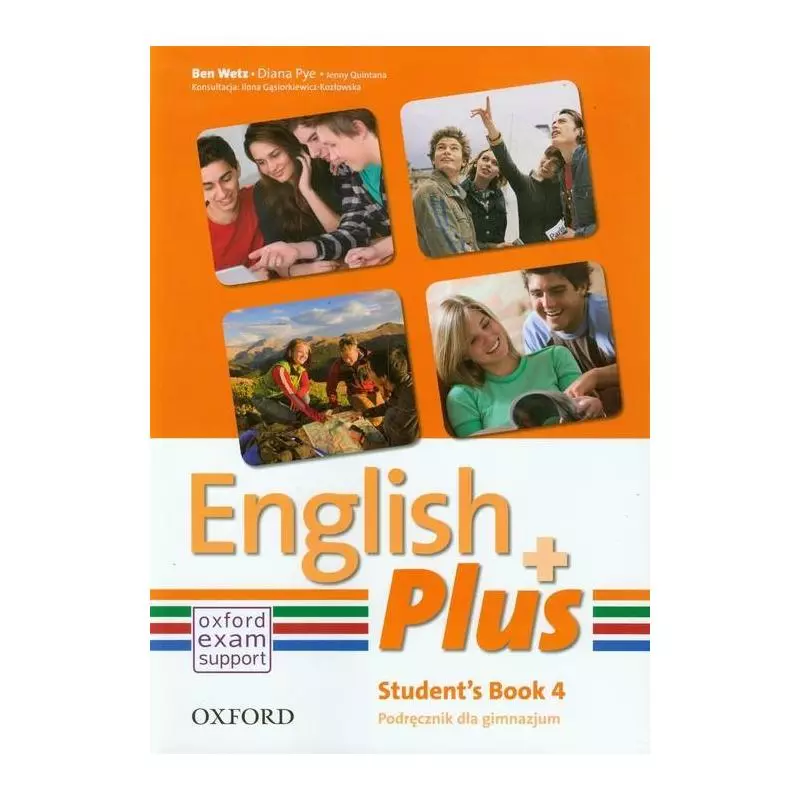 ENGLISH PLUS 4 PODRĘCZNIK Ben Wetz, Jenny Quintana, Diana Pye - Oxford University Press