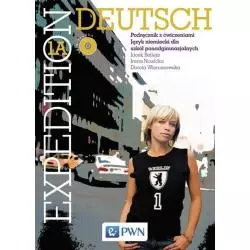 EXPEDITION DEUTSCH 1A PODRĘCZNIK Z ĆWICZENIAMI Z PŁYTĄ CD Jacek Betleja, Dorota Wieruszewska, Irena Nowicka - Wydawnictwo...
