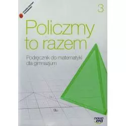 MATEMATYKA POLICZMY TO RAZEM 3 PODRĘCZNIK Jerzy Janowicz - Nowa Era