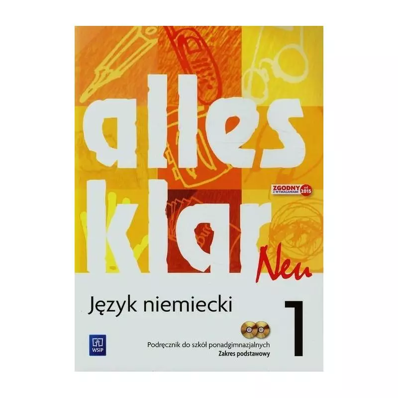 JĘZYK NIEMIECKI ALLES KLAR NEU 1 PODRĘCZNIK ZAKRES PODSTAWOWY Krystyna Łuniewsk - WSiP JĘZYK NIEMIECKI ALLES KLAR NEU 1 PODRĘCZNIK ZAKRES PODSTAWOWY Krystyna Łuniewsk - WSiP