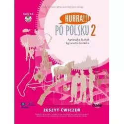 HURRA!!! PO POLSKU 2 JĘZYK POLSKI ZESZYT ĆWICZEŃ + CD Agnieszka Burkat - Prolog Publishing