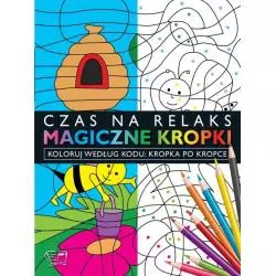 MAGICZNE KROPKI. CZAS NA RELAKS - Arti