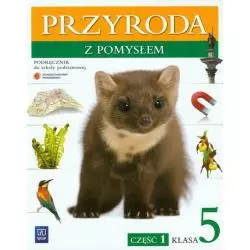 PRZYRODA Z POMYSŁEM 5 PODRĘCZNIK 1 Urszula Depczyk - WSiP