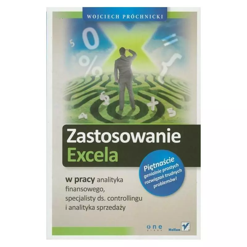 ZASTOSOWANIE EXCELA Wojciech Próchnicki - Helion ZASTOSOWANIE EXCELA Wojciech Próchnicki - Helion