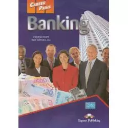 CAREER PATHS: BANKING SB Virginia Evans, Ken Gilmore - Express Publishing