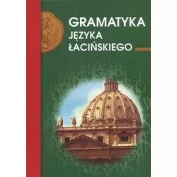 GRAMATYKA JĘZYKA ŁACIŃSKIEGO Emilia Kubicka - Literat