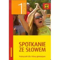 RELIGIA 1 PODRĘCZNIK SPOTKANIE ZE SŁOWEM Tadeusz Panuś - Wydawnictwo Św. Stanisława BM