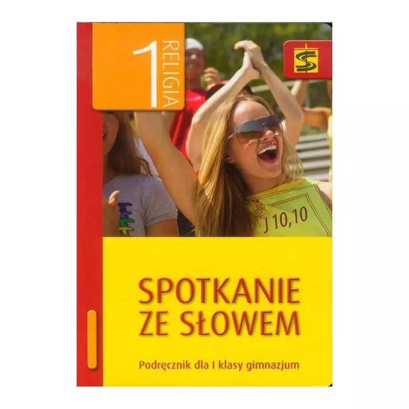 RELIGIA 1 PODRĘCZNIK SPOTKANIE ZE SŁOWEM Tadeusz Panuś - Wydawnictwo Św. Stanisława BM