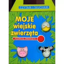 MOJE WIEJSKIE ZWIERZĘTA POZNAJĘ CZYTAM I SŁUCHAM - Book House