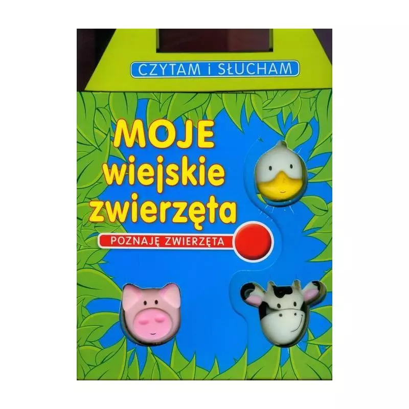 MOJE WIEJSKIE ZWIERZĘTA POZNAJĘ CZYTAM I SŁUCHAM - Book House