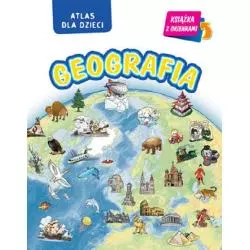 GEOGRAFIA ATLAS DLA DZIECI KSIĄŻKA Z OKIENKAMI - Olesiejuk