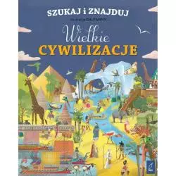 WIELKIE CYWILIZACJE SZUKAJ I ZNAJDUJ - Wilga