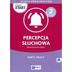 PEWNY START ZAJĘCIA REWALIDACYJNE POZIOM 2 PERCEPCJA SŁUCHOWA KARTY PRACY Z PŁYTĄ CD Kamila Kuprowska-Stępień - Wydawni...