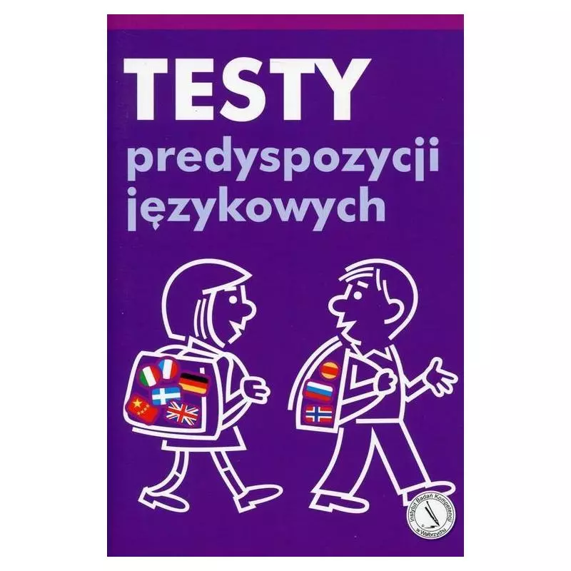 TESTY PREDYSPOZYCJI JĘZYKOWYCH - Instytut Badań Kompetencji