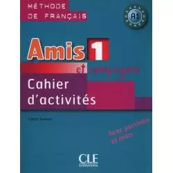 AMIS ET COMPAGNIE 1 ĆWICZENIA A1+ CD Colette Samson - Cle International