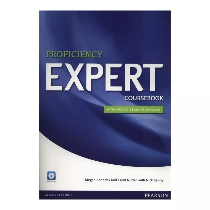 PROFICIENCY EXPERT COURSEBOOK + CD Nick Kenny, Megan Roderick - Pearson