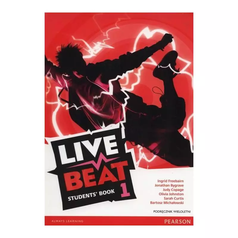LIVE BEAT 1 PODRĘCZNIK WIELOLETNI + CD Ingrid Freebairn, Jonathan Bygrave - Pearson