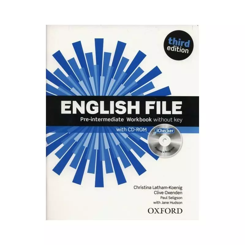 ENGLISH FILE PRE-INTERMEDIATE WORKBOOK + ICHECKER CD Clive Oxenden, Christina Latham-Koenig - Oxford University Press