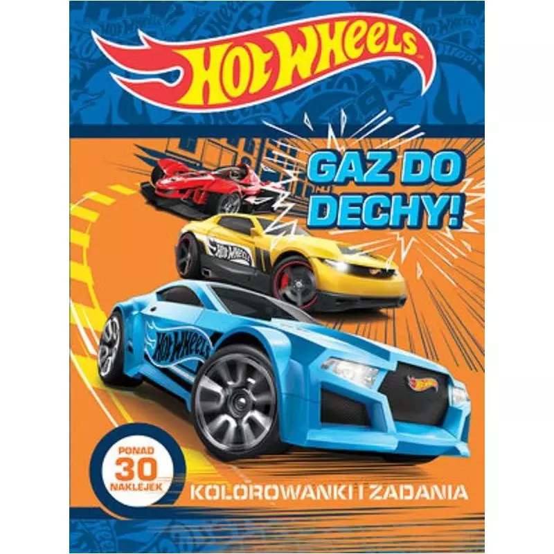 HOT WHEELS GAZ DO DECHY! KOLOROWANKI I ZADANIA - Olesiejuk