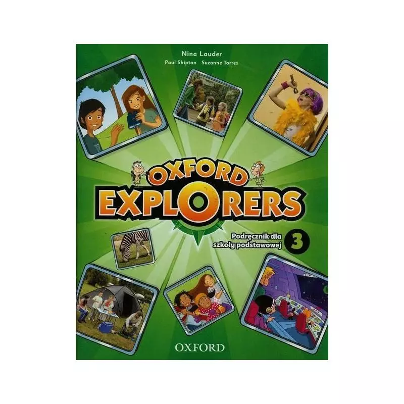 OXFORD EXPLORERS 3 SP PODRĘCZNIK. JĘZYK ANGIELSKI + DVD PL Nina Lauder - Oxford