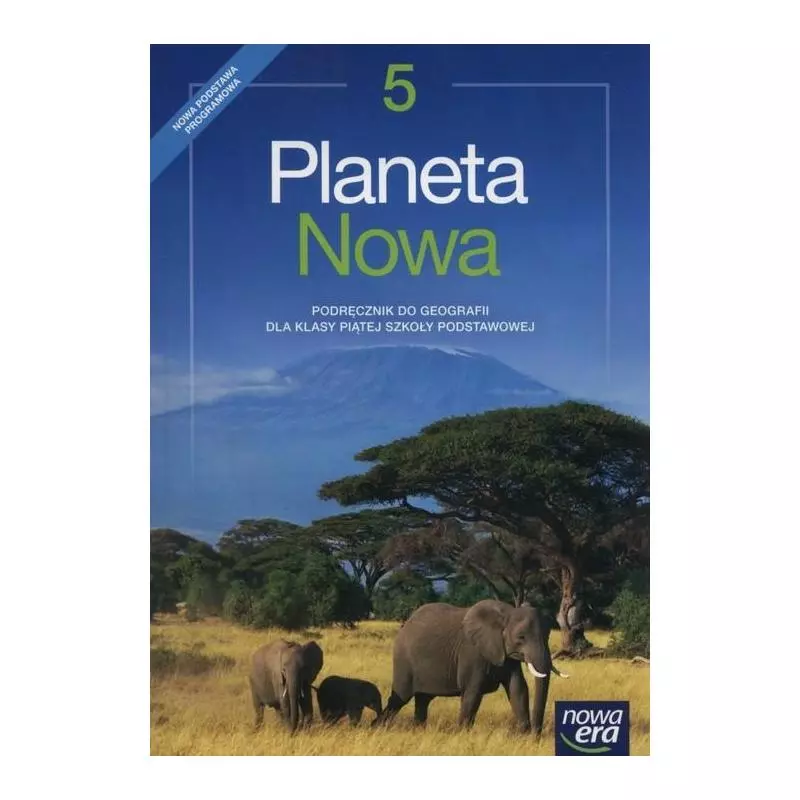 GEOGRAFIA PLANETA NOWA 5 PODRĘCZNIK Feliks Szlajfer, Roman Malarz - Nowa Era