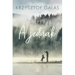 A JEDNAK Krzysztof Galas - Czwarta Strona