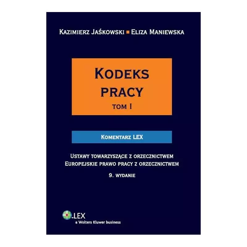 KODEKS PRACY 1 Kazimierz Jaśkowski, Eliza Maniewska - Wolters Kluwer