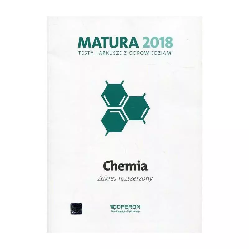 MATURA 2018 CHEMIA TESTY I ARKUSZE Z ODPOWIEDZIAMI ZAKRES ROZSZERZONY Dagmara Jacewicz - Operon