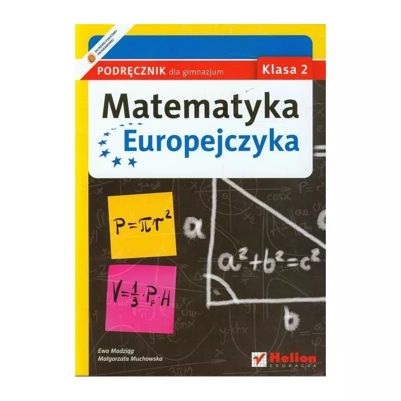 MATEMATYKA EUROPEJCZYKA 2 PODRĘCZNIK Ewa Madziąg - Helion MATEMATYKA EUROPEJCZYKA 2 PODRĘCZNIK Ewa Madziąg - Helion