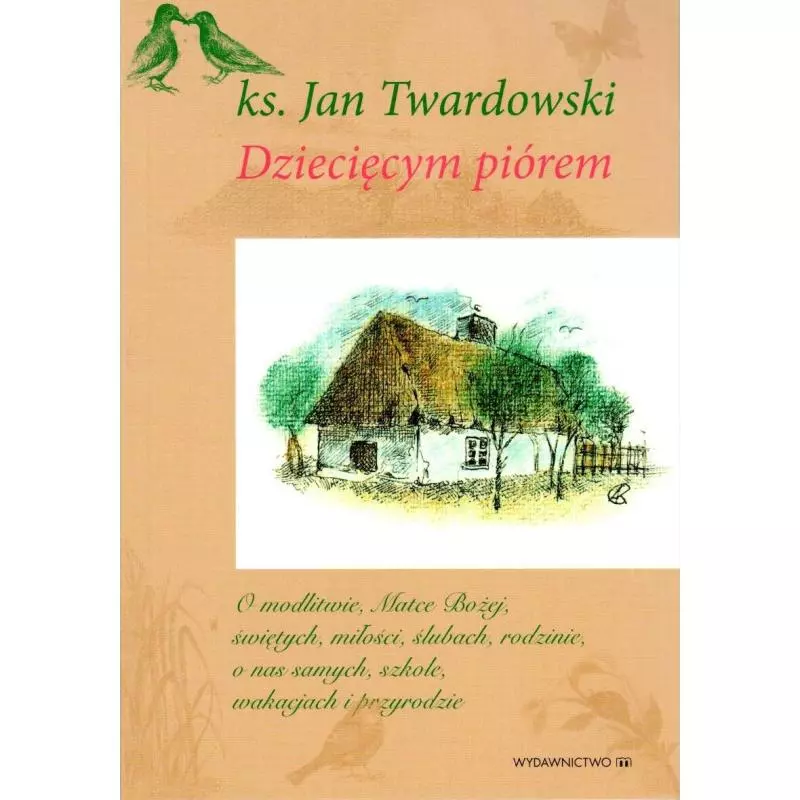 DZIECIĘCYM PIÓREM 3 Jan Twardowski - Wydawnictwo M