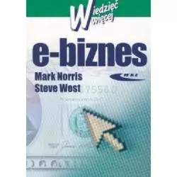 E-BIZNES Mark Norris, Steve West - Wydawnictwa Komunikacji i Łączności WKŁ
