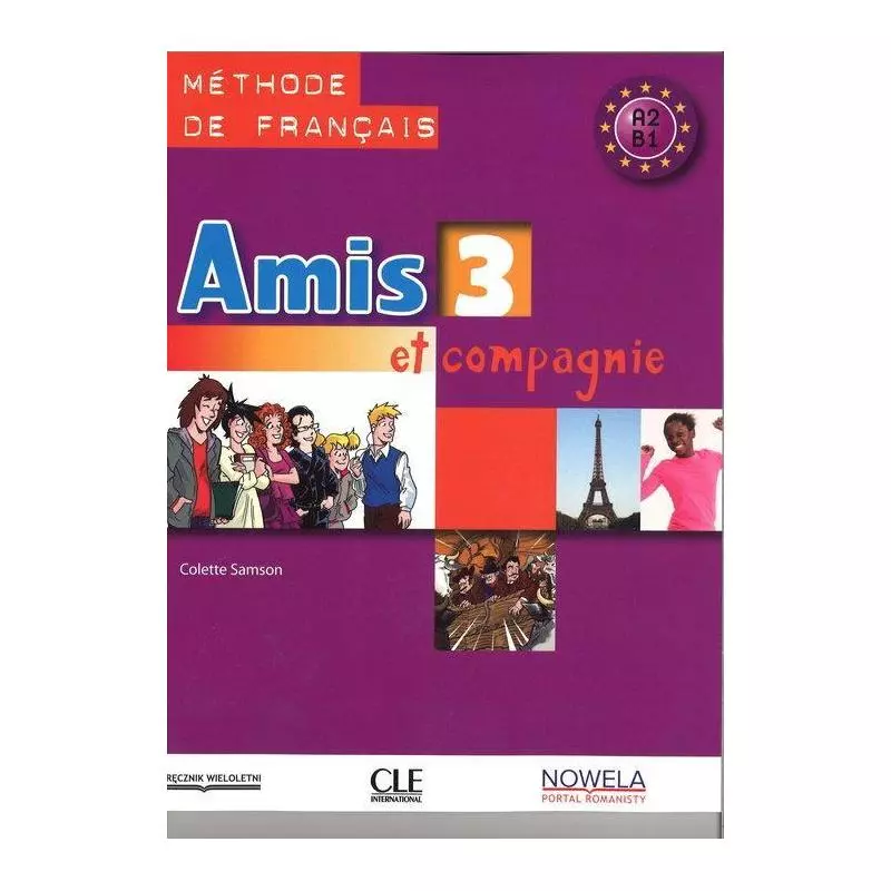 AMIS ET COMPAGNIE 3 PODRĘCZNIK Colette Samson - Cle International