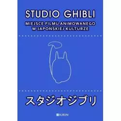 STUDIO GIHIBLI MIEJSCE FILMU ANONIMOWANEGO W JAPOŃSKIEJ KULTURZE - Kirin