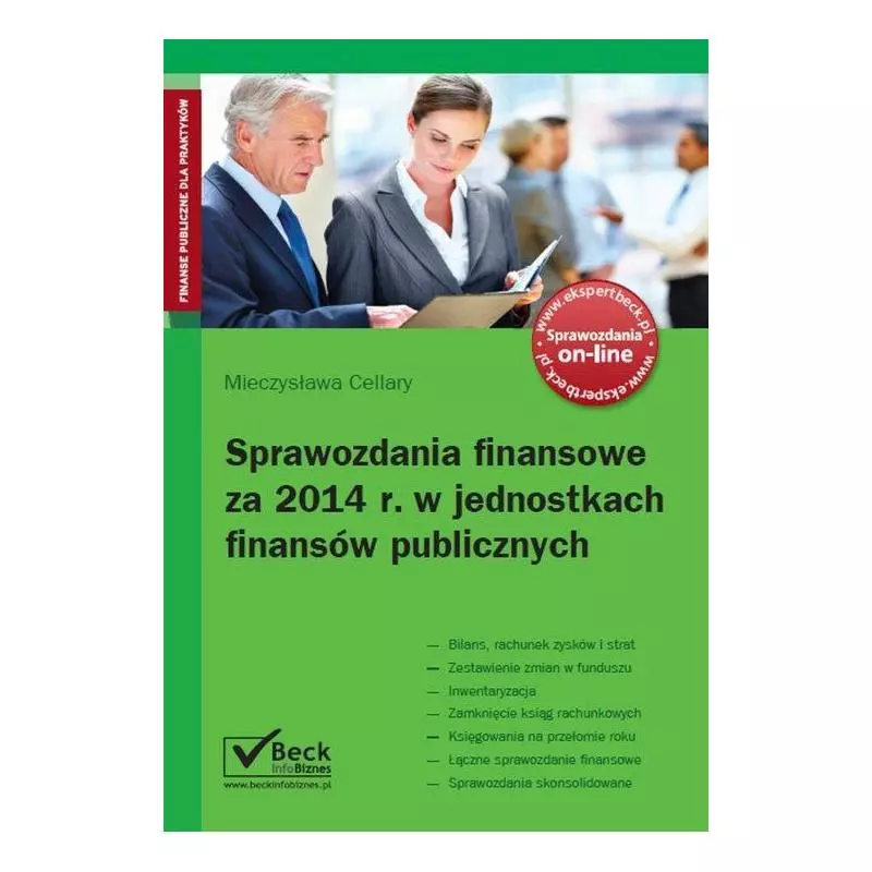 SPRAWOZDANIA FINANSOWE ZA 2014 ROK W JEDNOSTKACH FINANSÓW PUBLICZNYCH Mieczysława Cellary - C.H.Beck