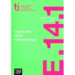 TWORZENIE STRON INTERNETOWYCH E. 14. 1 T. Krzysztof T. Czarkowski - Nowa Era