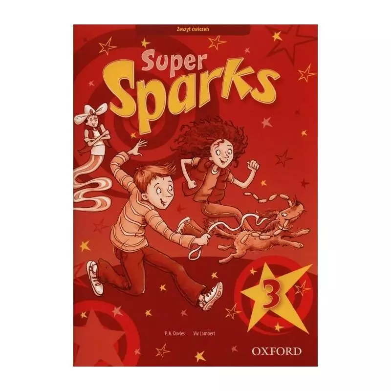 SUPER SPARKS 3 ZESZYT ĆWICZEŃ Viv Lambert, Paul A. Davies - Oxford
