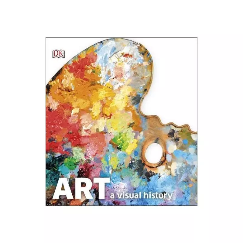 ART A VISUAL HISTORY Robert Cumming - DK MEDIA