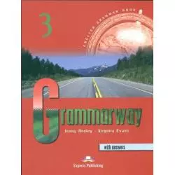 GRAMMARWAY 3 Virginia Evans, Jenny Dooley - Express Publishing