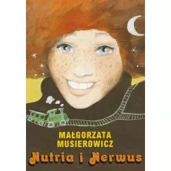 NUTRIA I NERWUS Małgorzata Musierowicz - Akapit Press