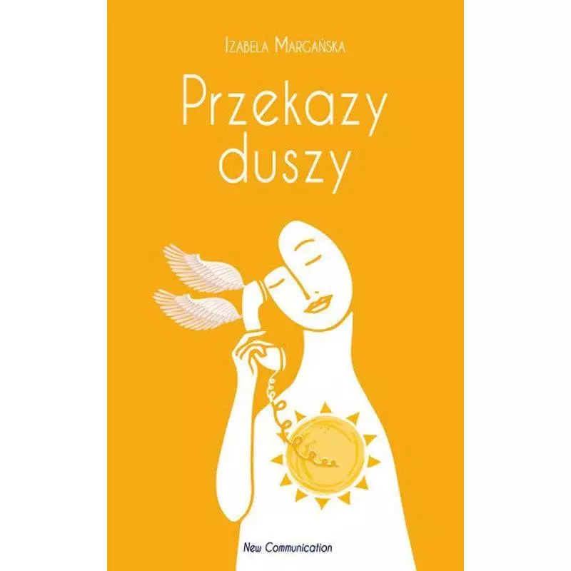 PRZEKAZY DUSZY Izabela Margańska - New Communication