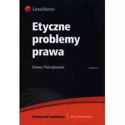 ETYCZNE PROBLEMY PRAWA Tomasz Pietrzykowski - Wolters Kluwer