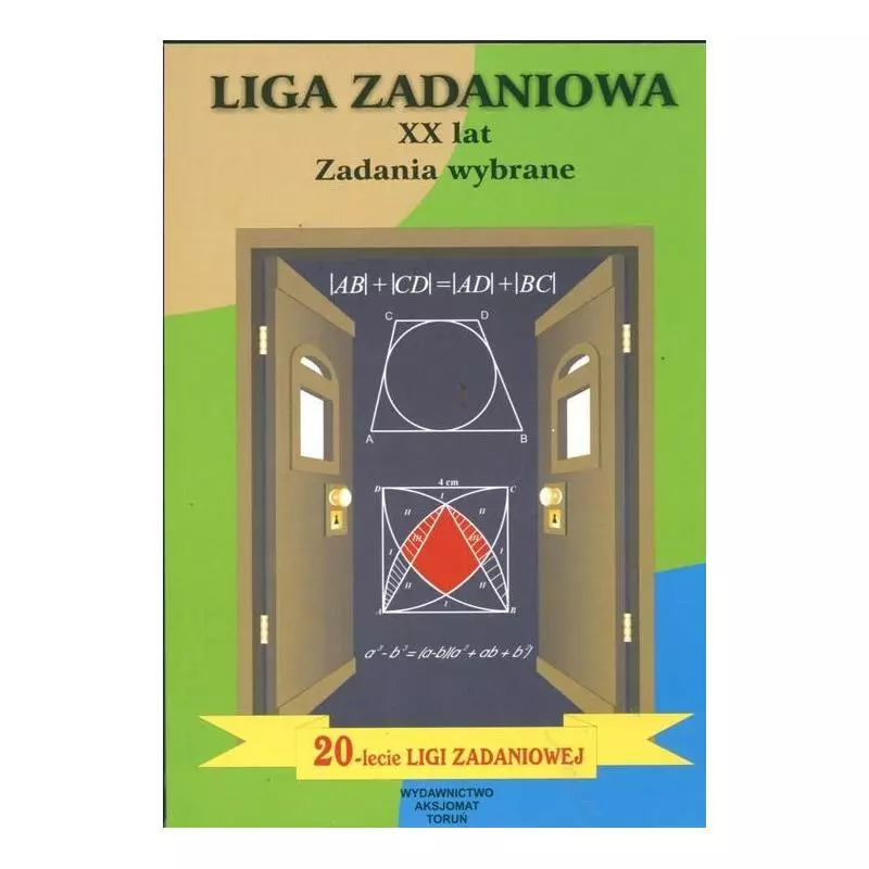 LIGA ZADANIOWA XX LAT ZADANIA WYBRANE Mirosław Uscki - Aksjomat