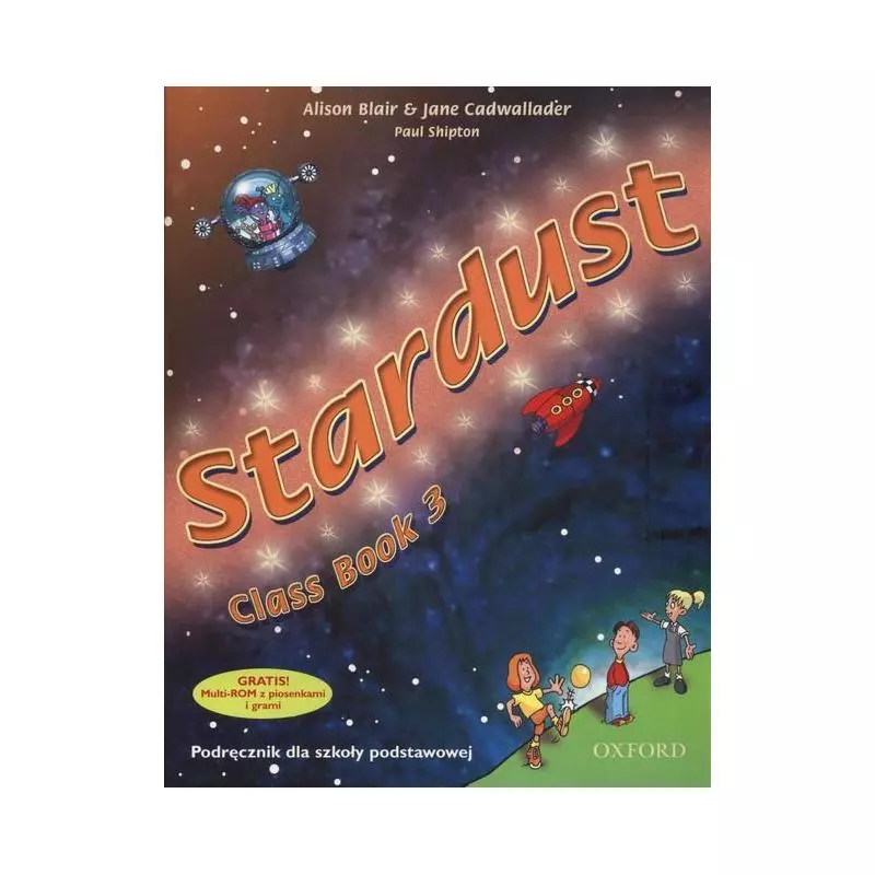 STARDUST 3 CLASS BOOK + CD Jane Cadwallader, Alison Blair - Oxford University Press