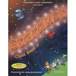 STARDUST 3 CLASS BOOK + CD Jane Cadwallader, Alison Blair - Oxford University Press