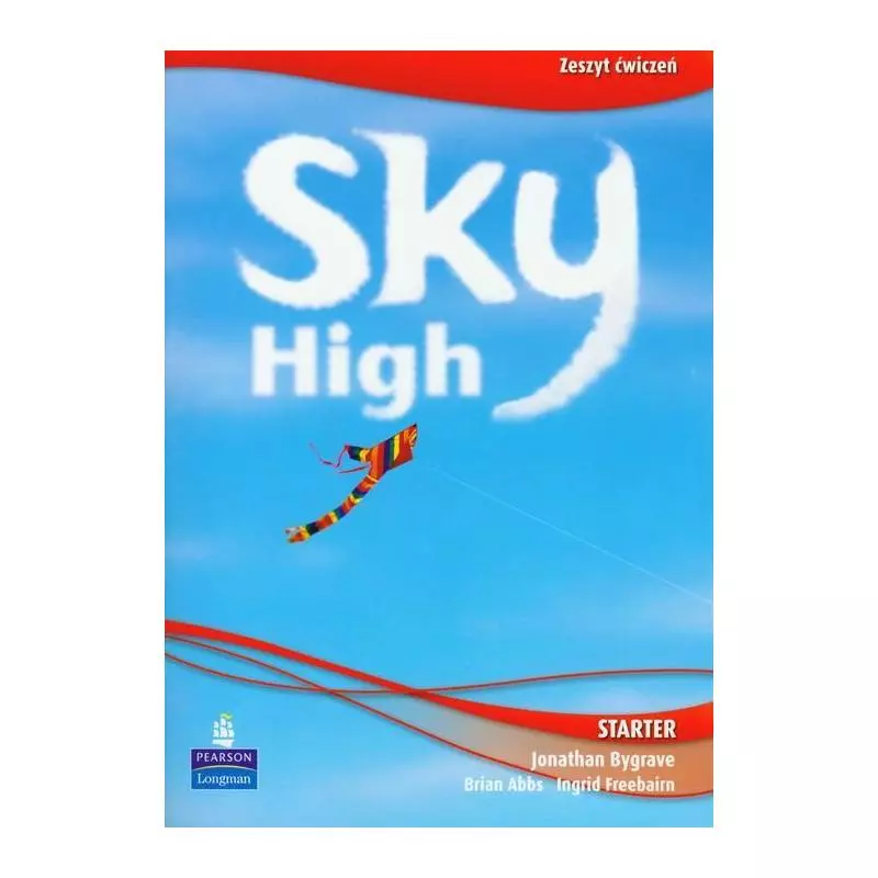 SKY HIGH STARTER ZESZYT ĆWICZEŃ Jonathan Bygrave, Brian Abbs, Ingrid Freebairn - Longman